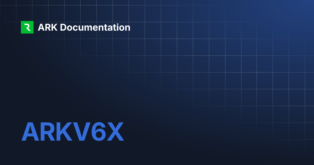 ARKV6X | ARK Documentation