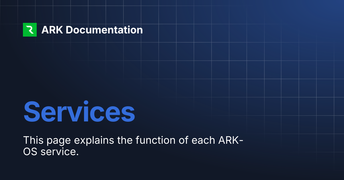 Services | ARK Documentation